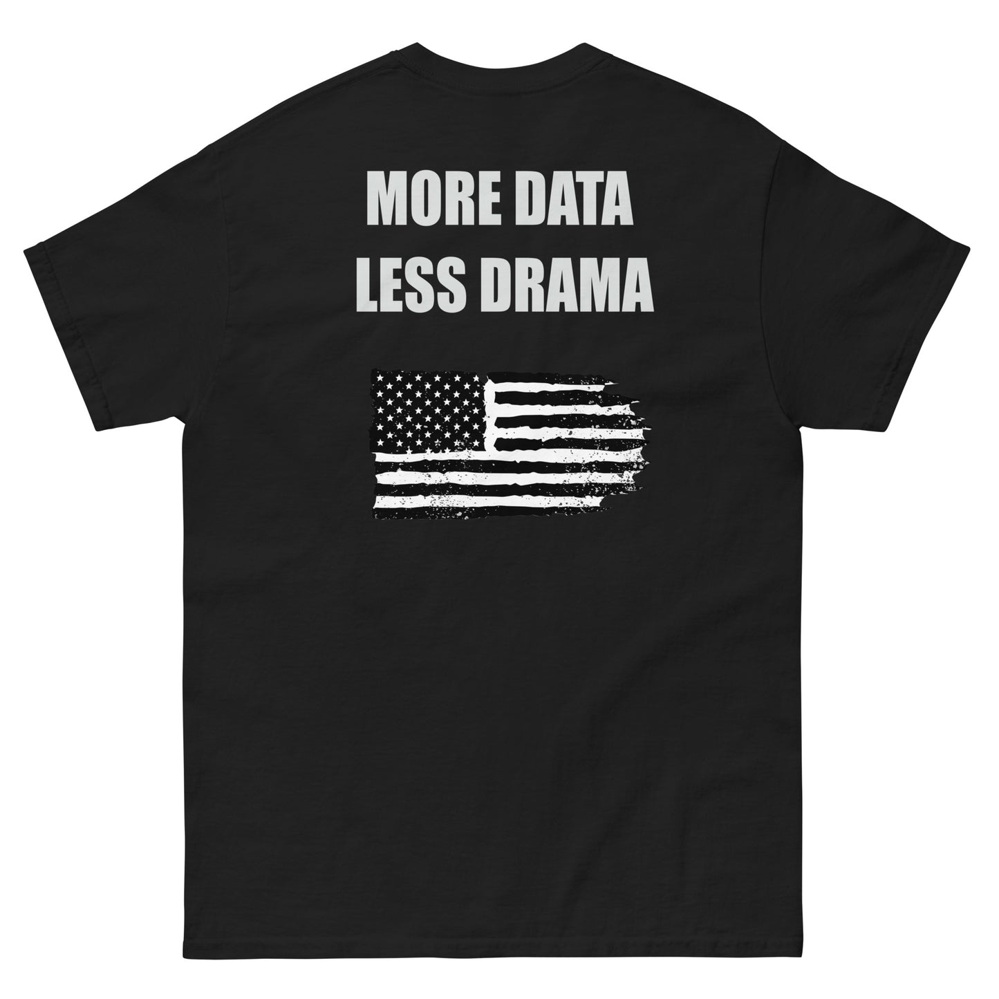 More Data Less Drama Flag Men's classic tee