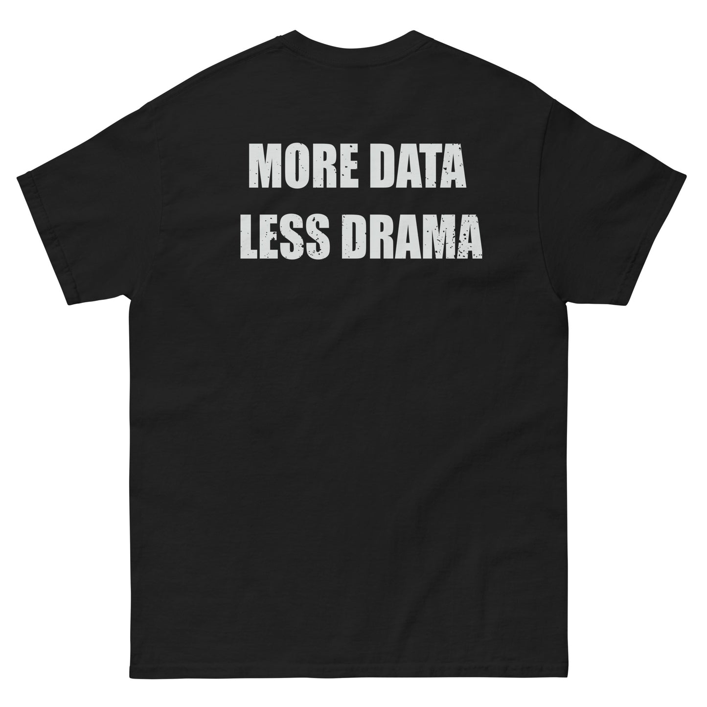 More Data Less Drama Microscope Men's classic tee