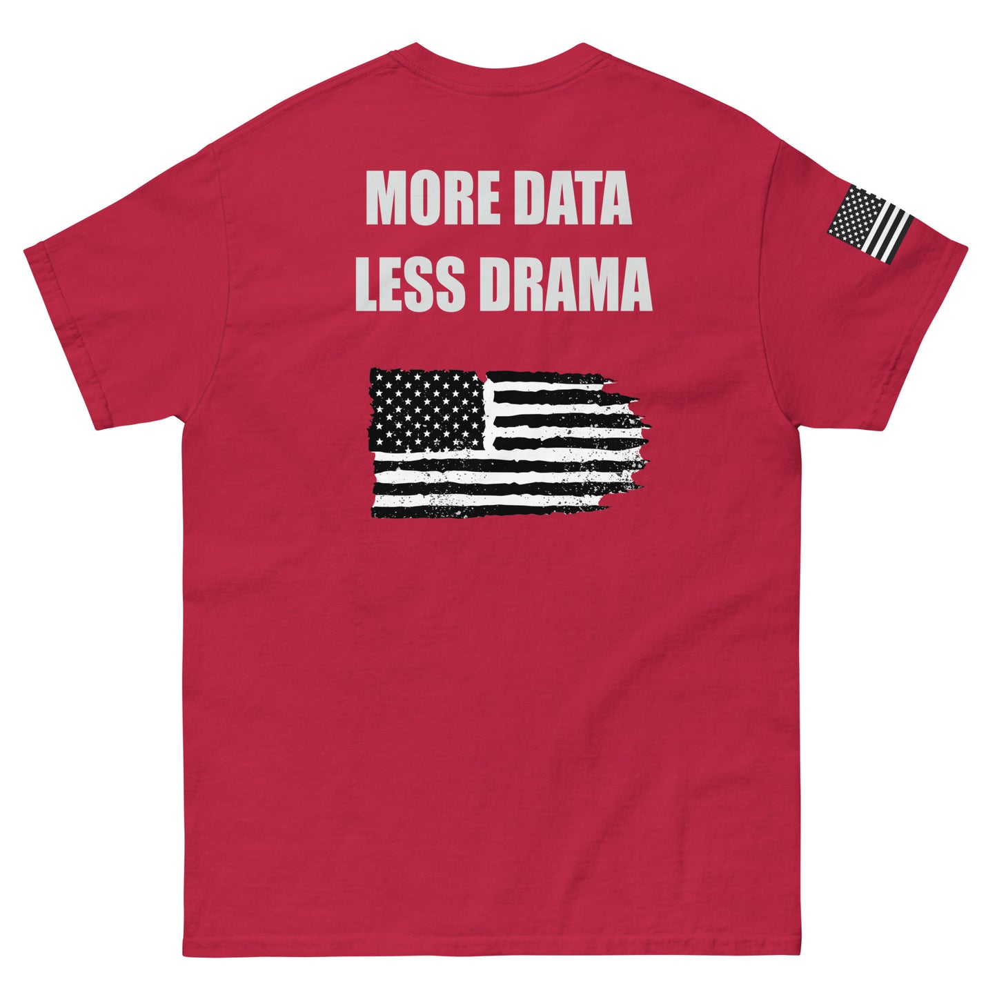 More Data Less Drama Flag Sleeve Men's classic tee