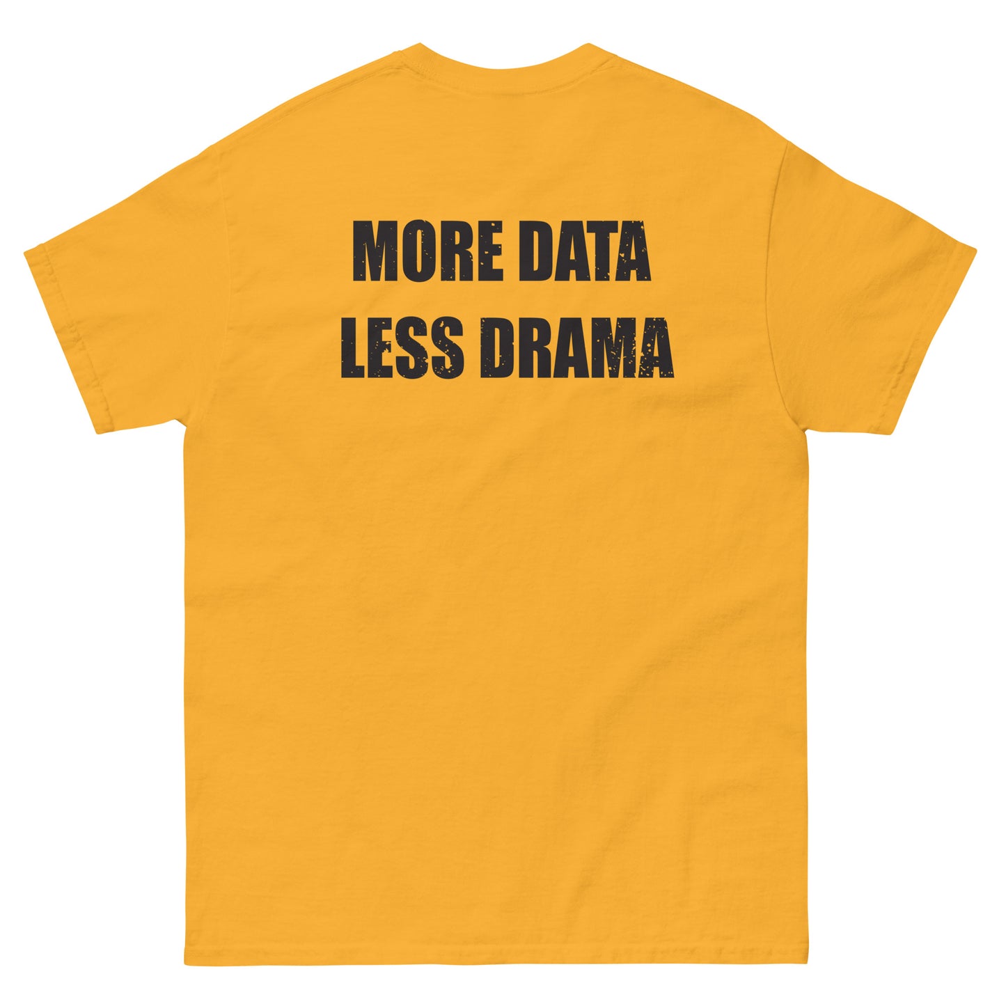 More Data Less Drama Microscope Men's classic tee