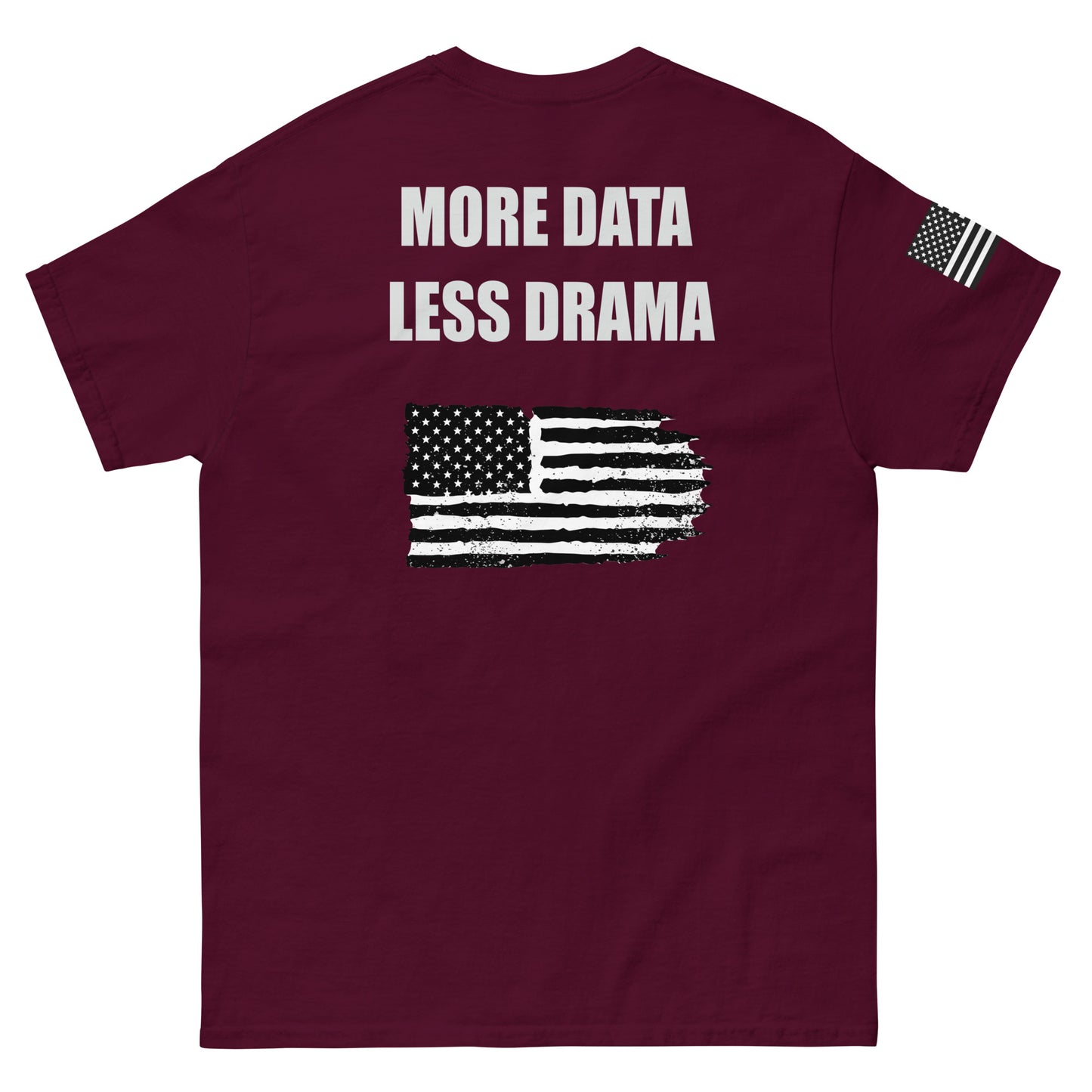 More Data Less Drama Flag Sleeve Men's classic tee