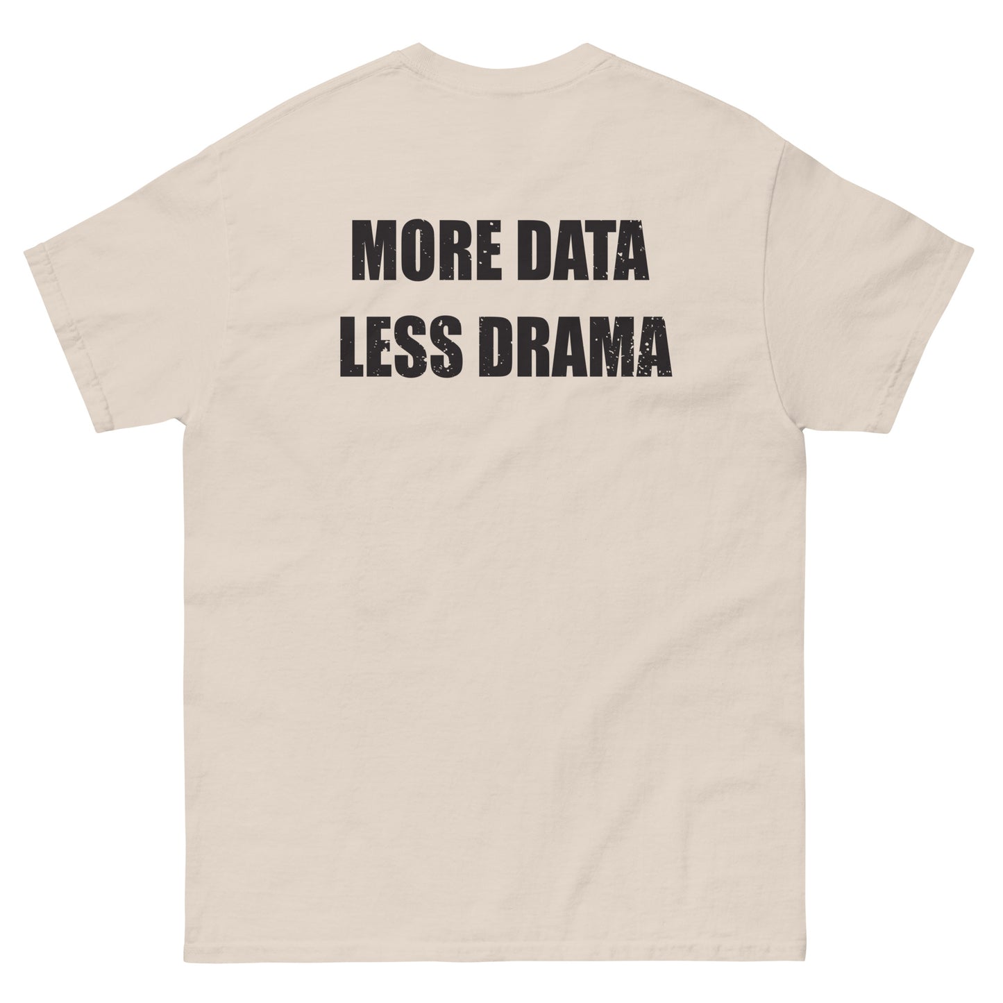 More Data Less Drama Microscope Men's classic tee