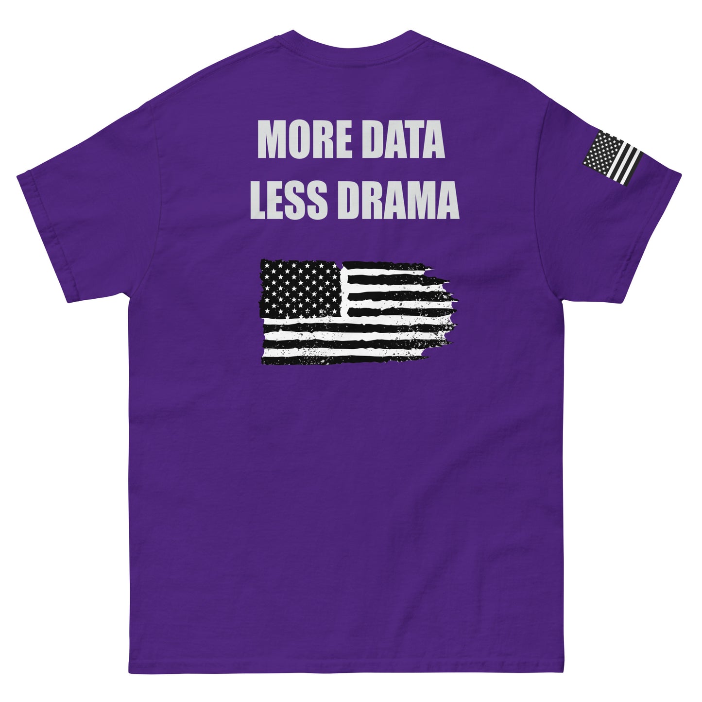 More Data Less Drama Flag Sleeve Men's classic tee