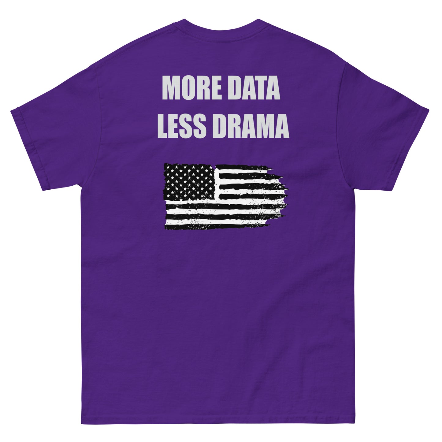 More Data Less Drama Flag Men's classic tee