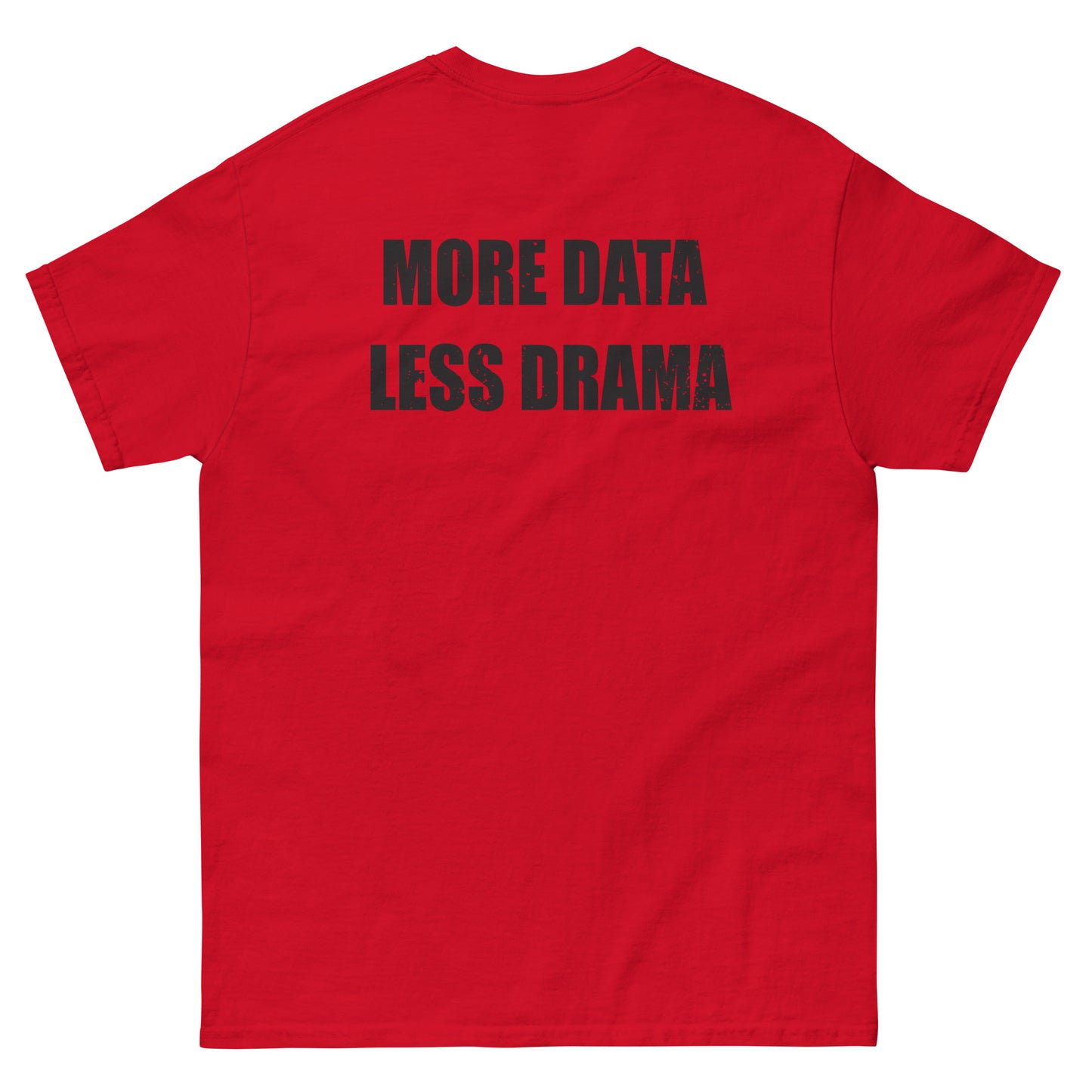 More Data Less Drama Microscope Men's classic tee