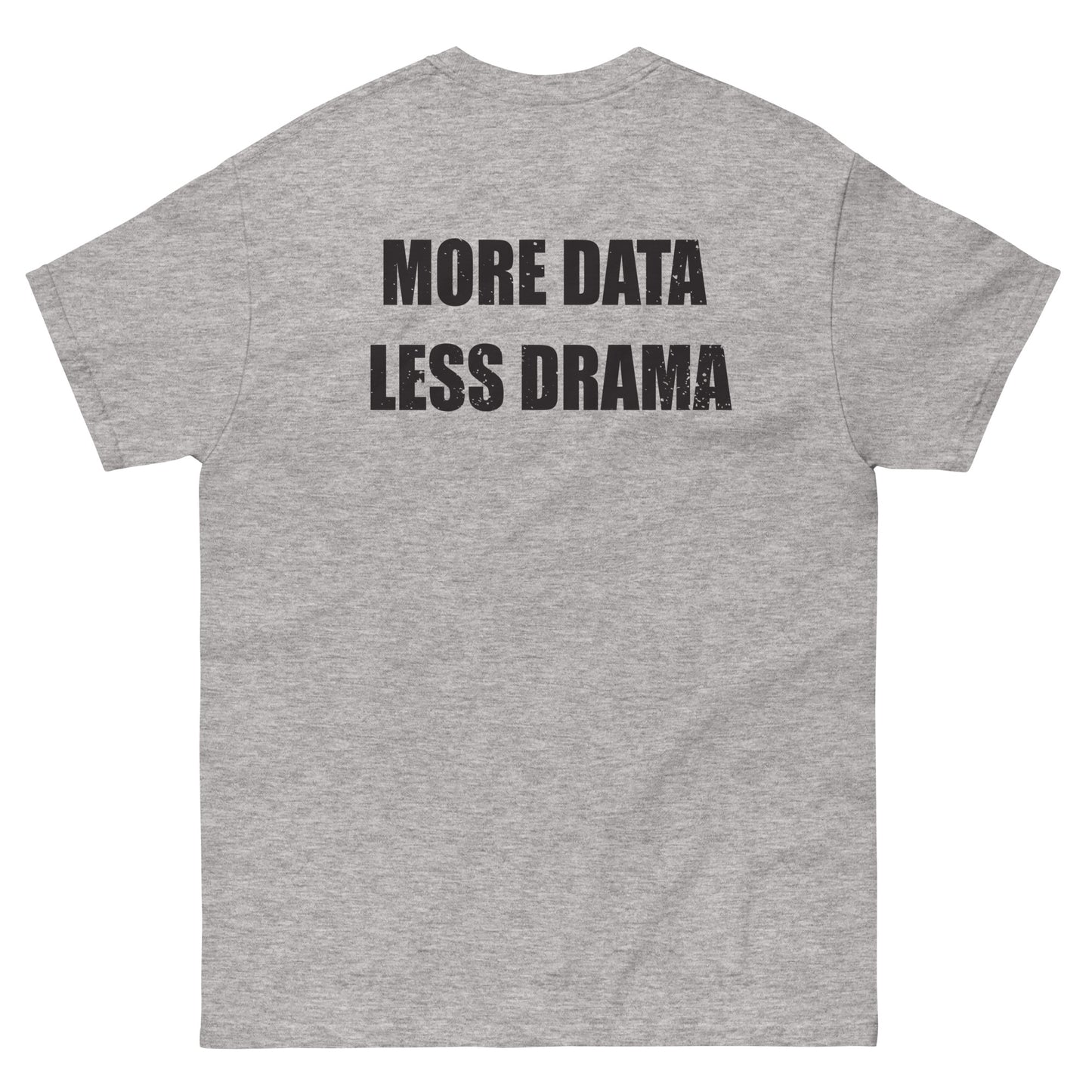 More Data Less Drama Microscope Men's classic tee