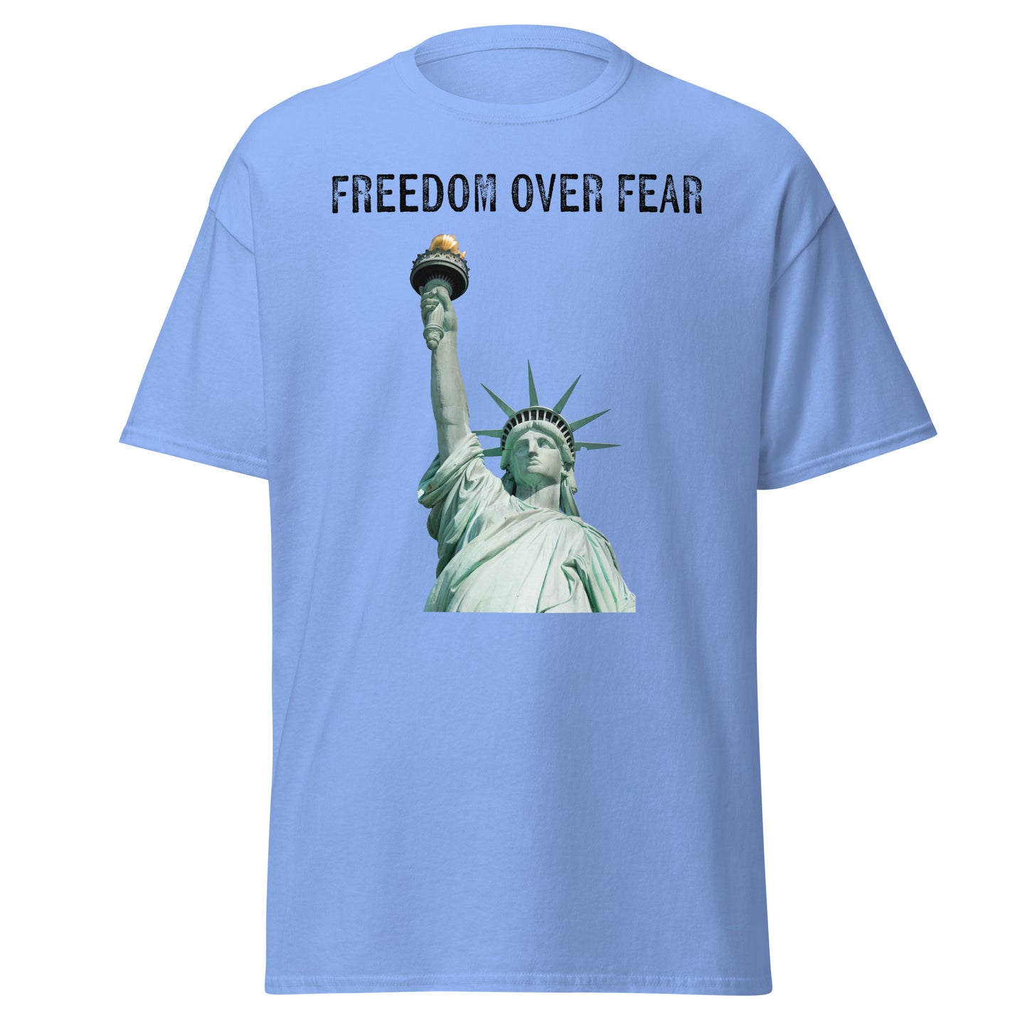 Freedom Over Fear Statue of Liberty Unisex classic tee