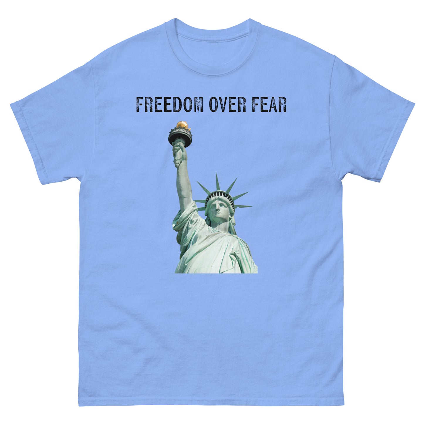 Freedom Over Fear Statue of Liberty w back Unisex classic tee