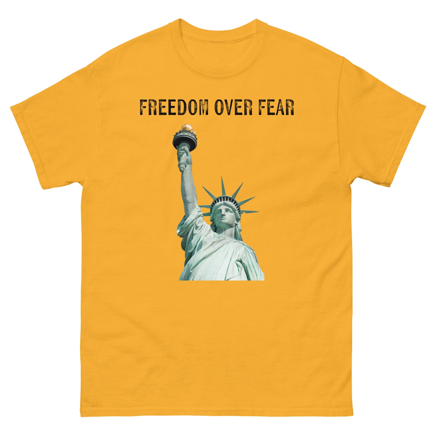 Freedom Over Fear Statue of Liberty w back Unisex classic tee