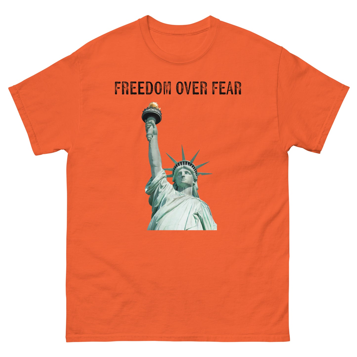 Freedom Over Fear Statue of Liberty w back Unisex classic tee