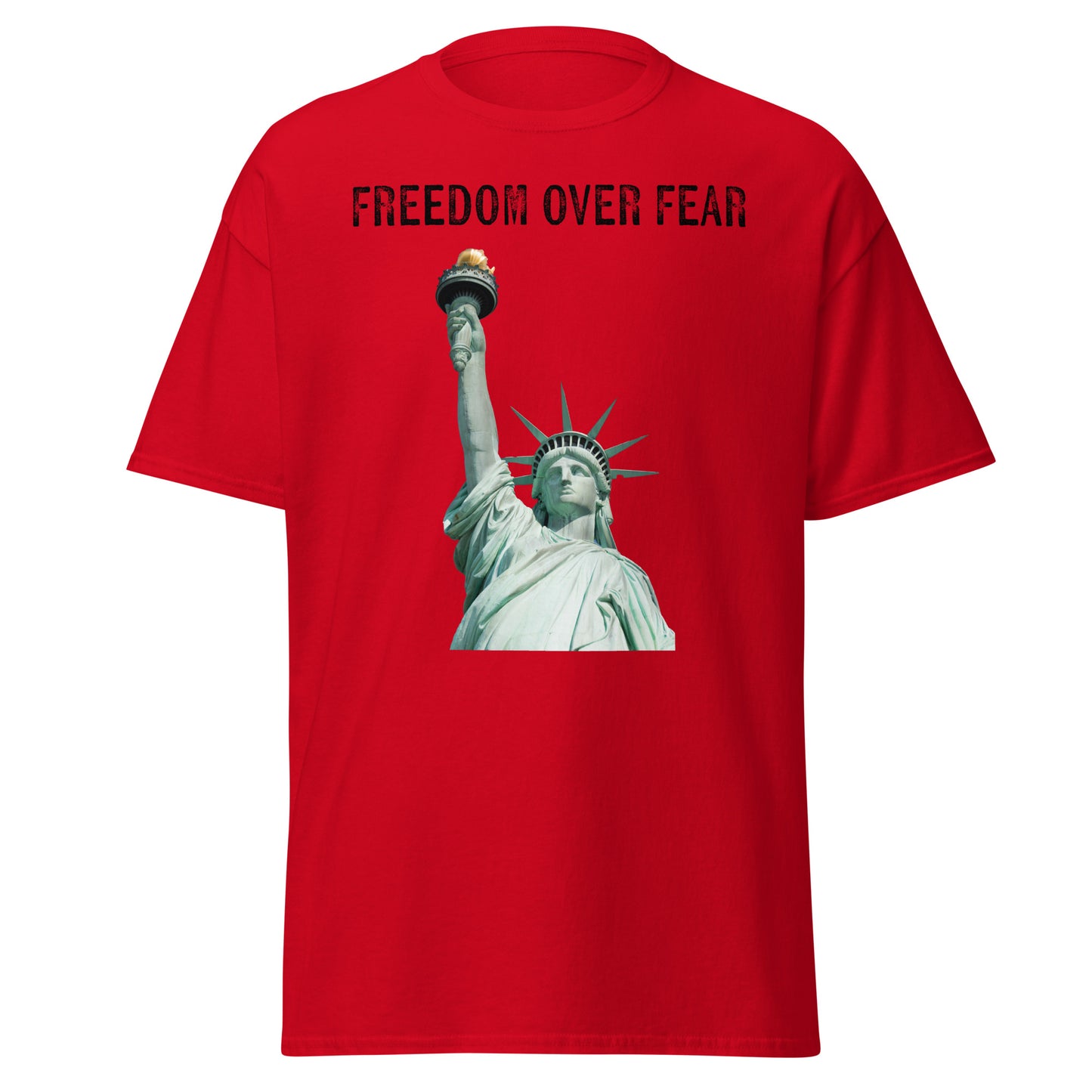 Freedom Over Fear Statue of Liberty Unisex classic tee