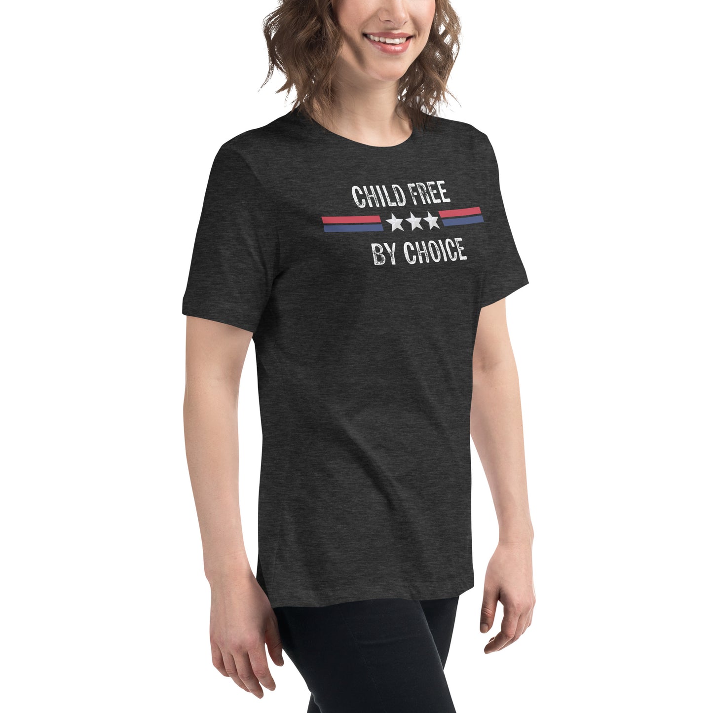 Child Free by Choice Women's Relaxed T-Shirt