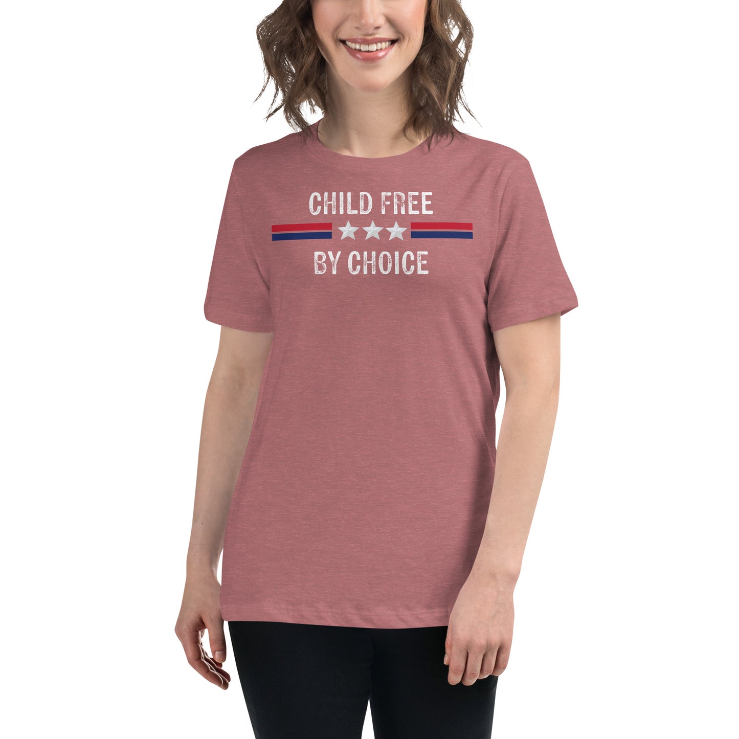 Child Free by Choice Women's Relaxed T-Shirt