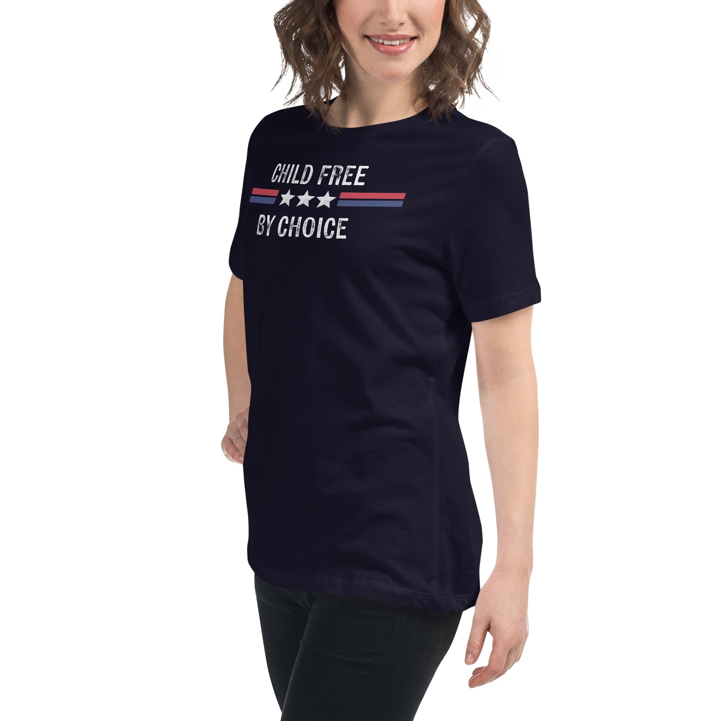 Child Free by Choice Women's Relaxed T-Shirt